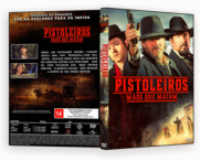 PISTOLEIROS MÃOS QUE MATAM DVD-R AUTORADO 2026